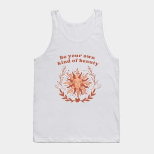 Be your own kind of beauty Tank Top